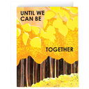 Until We Can Be Together