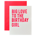 Big Love to the Birthday Girl