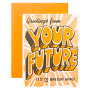 Greetings from Your Future