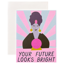 Your Future Looks Bright