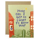 Lucky to Know You