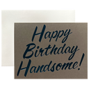 Happy Birthday Handsome