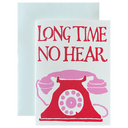 Long Time No Hear