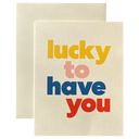 Lucky to Have You