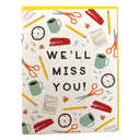 We'll Miss You!
