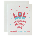 Mother's Day LOL