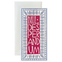 Nil Desperandum