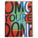 OMG You're Done