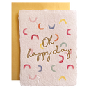 Oh Happy Day Deckled