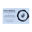Pine Needle Wax Stamp