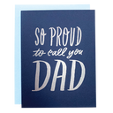 So Proud to Call You Dad