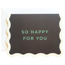 So Happy for You Scalloped