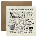 Stuff is Better With You