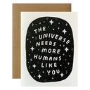 The Universe Needs You