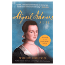 Abigail Adams: A Life