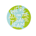 Same Team Sticker