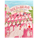 Bold & Brave