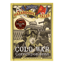 Hazardous Tales Cold War Correspondent