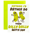 Dilly Dally Pickle