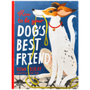 How to Be Your Dog's Best Friend