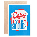 Enjoy Every Sandwich