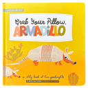 Grab Your Pillow, Armadillo