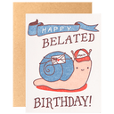 Happy Belated Birthday Snail