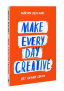 Make Every Day Creative