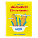 A Guide to Midwestern Converstation