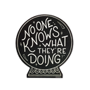 No One Knows Sticker