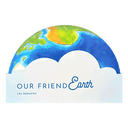 Our Friend Earth