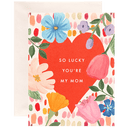 So Lucky You're My Mom