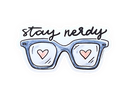 Stay Nerdy Sticker