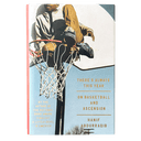 There's Always This Year: Basketball and Ascension