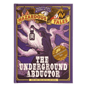 The Underground Abductor